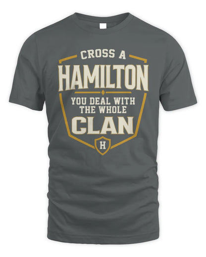 HAMILTON NT1-K008 Cross A/An NAME, You Deal With the Whole Clan | Personalized Vintage T-Shirt - Unisex Standard T-Shirt - Charcoal