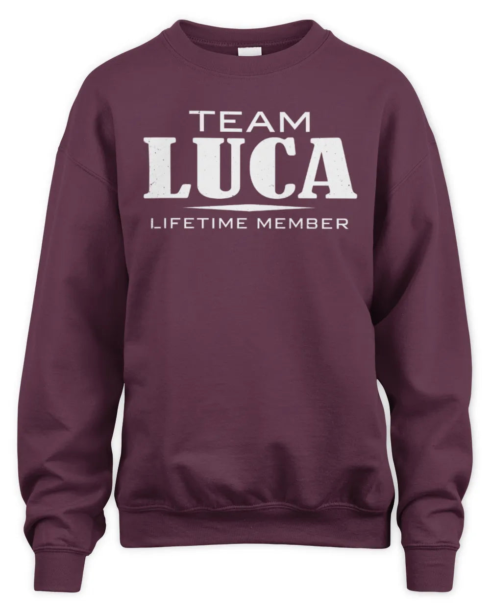 LUCA BL62-K4-128 - Personalized “Team NAME Lifetime Member” - Unisex Sweatshirt - Maroon