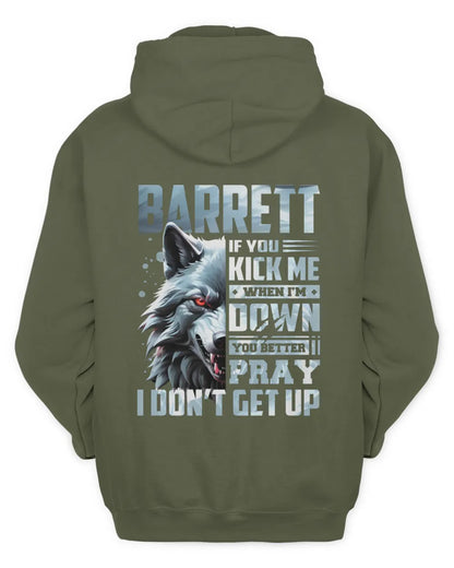 BARRETT AP62-K4-666 - Personalized Fierce Wolf Quote Apparel “If You Kick Me When I’m Down, You Better Pray I Don’t Get Up” - Unisex Hoodie - Military Green