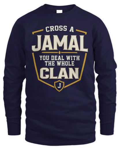 JAMAL NT1-K008 Cross A/An NAME, You Deal With the Whole Clan | Personalized Vintage T-Shirt - Men's Long Sleeved T-Shirt - Navy