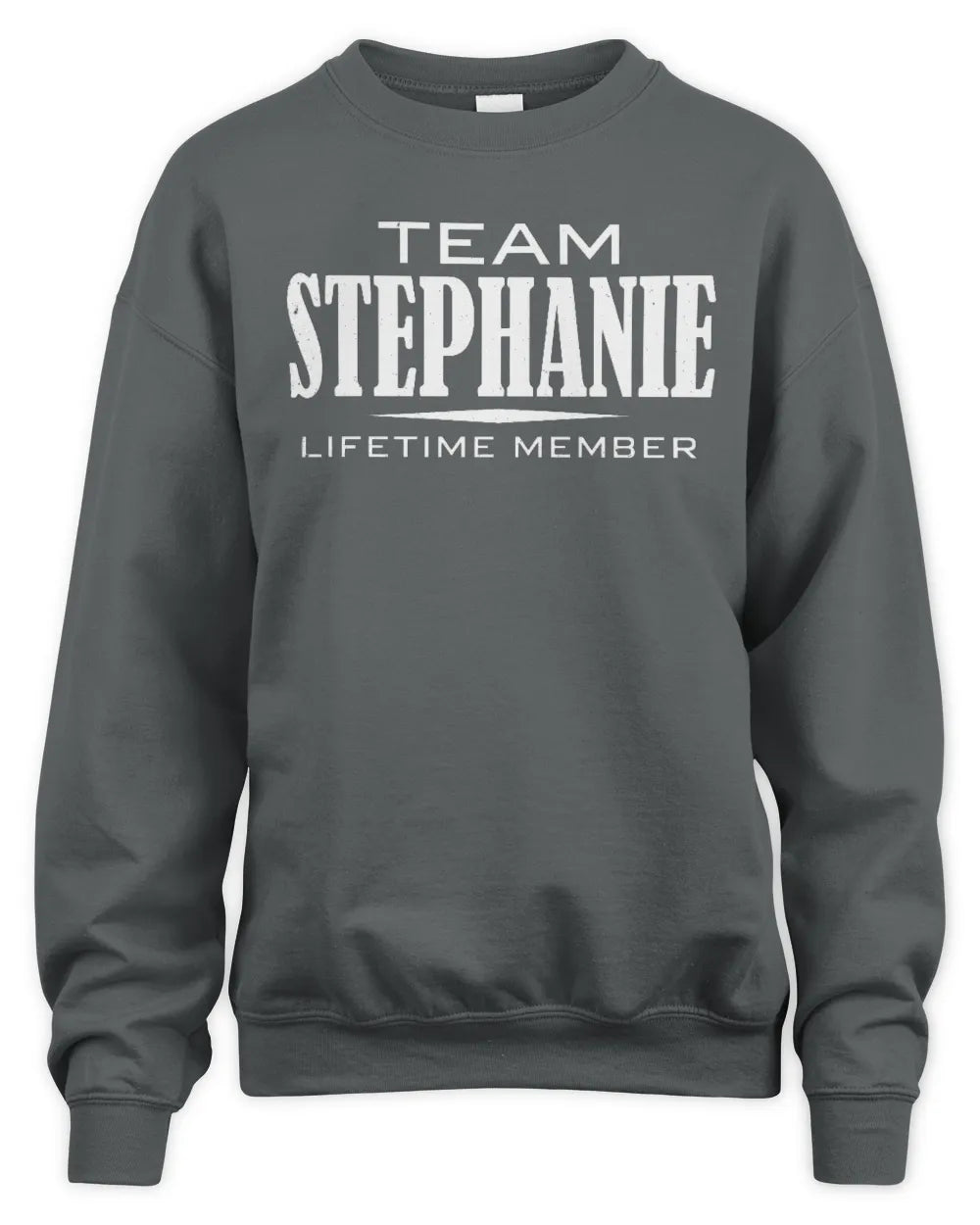STEPHANIE BL62-K4-128 - Personalized “Team NAME Lifetime Member” - Unisex Sweatshirt - Charcoal
