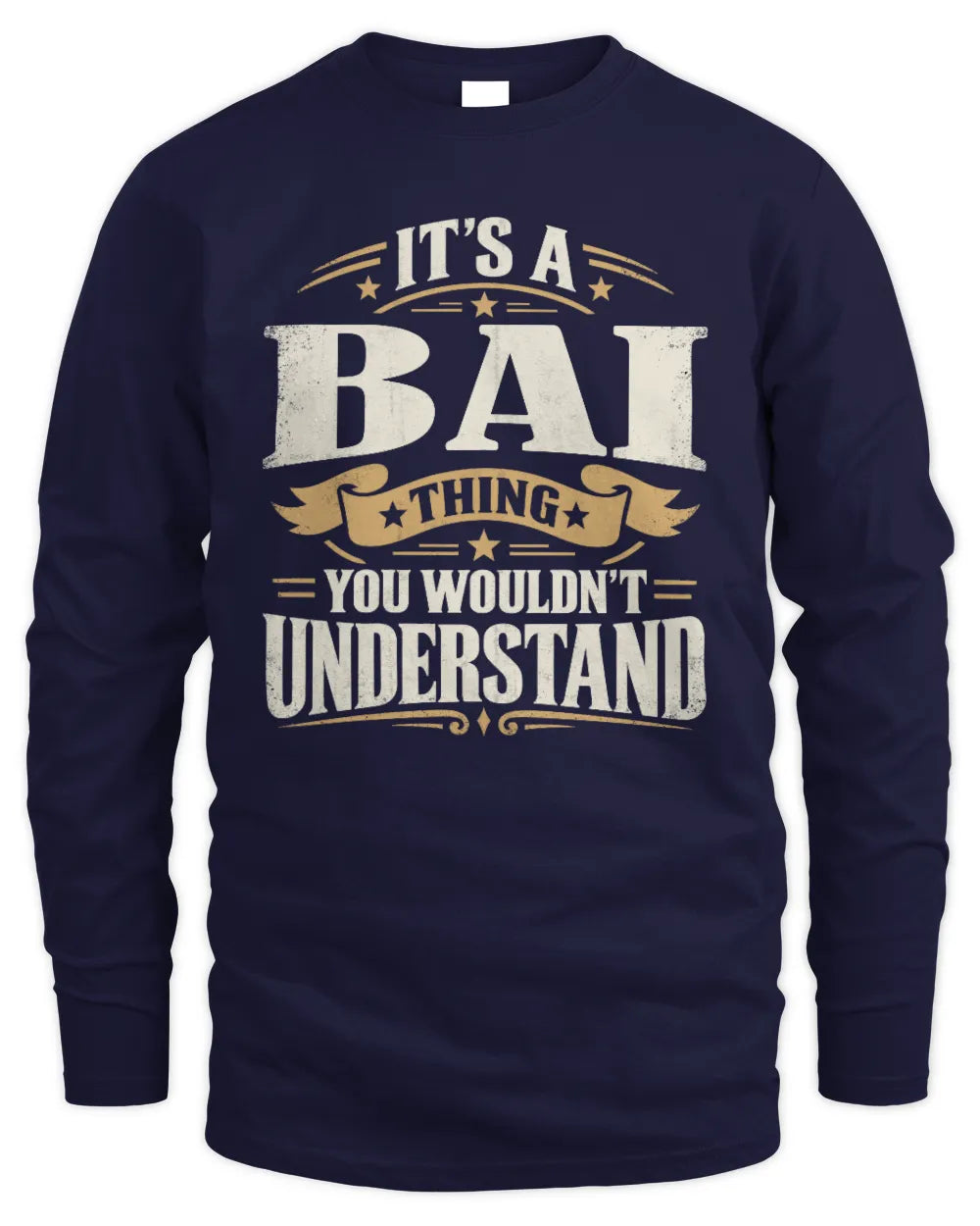 BAI P08 TH51 - Personalized “It’s a/an [NAME] Thing – You Wouldn’t Understand” Shirt - Men's Long Sleeved T-Shirt - Navy