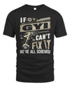 GYI TX03 P02 - Personalized Handyman Mechanic Shirt “If NAME Can’t Fix It, We’re All Screwed”