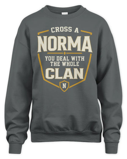 NORMA NT1-K008 Cross A/An NAME, You Deal With the Whole Clan | Personalized Vintage T-Shirt - Unisex Sweatshirt - Charcoal