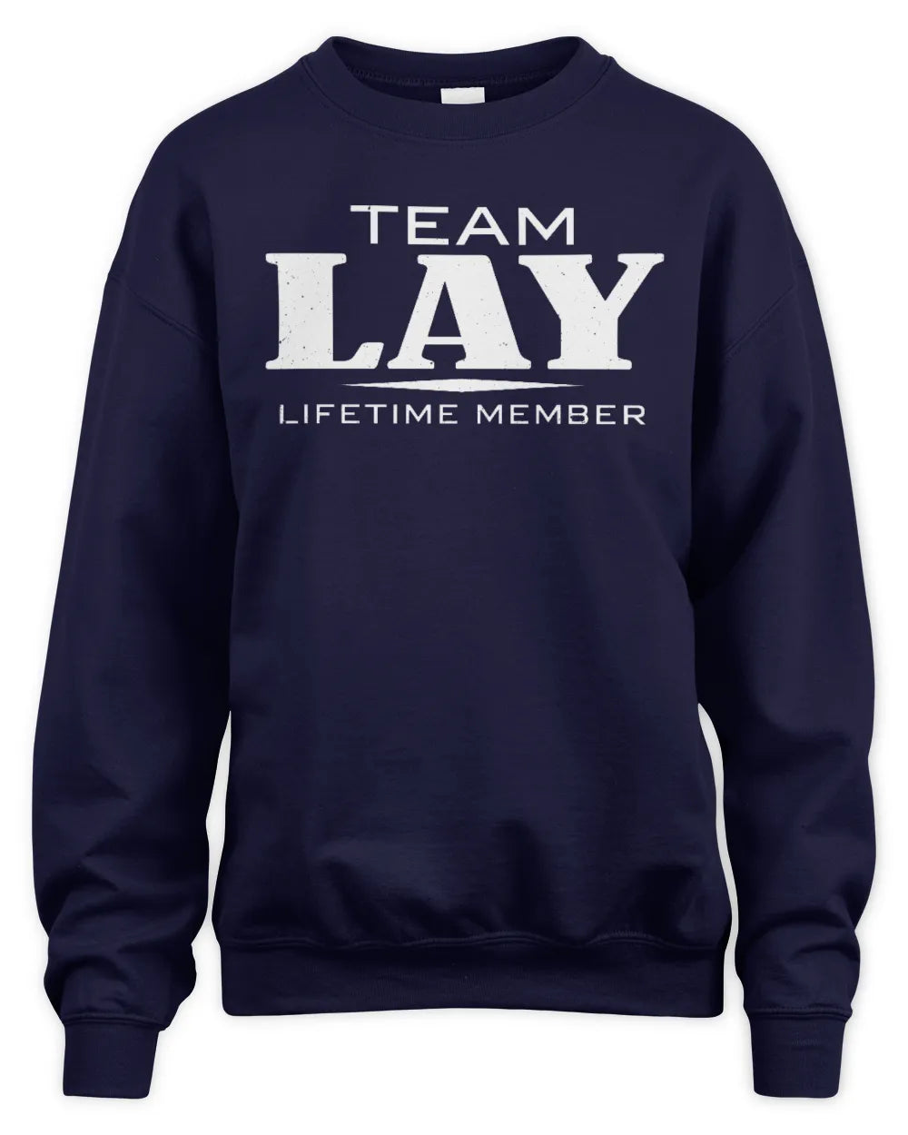LAY BL62-K4-128 - Personalized “Team NAME Lifetime Member” - Unisex Sweatshirt - Navy