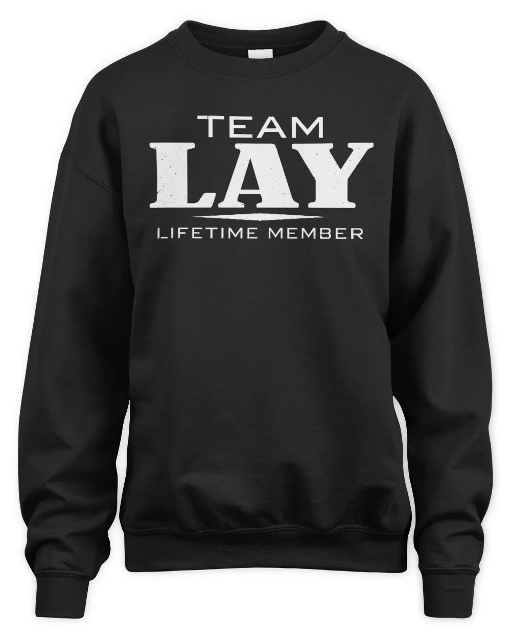 LAY BL62-K4-128 - Personalized “Team NAME Lifetime Member” - Unisex Sweatshirt - Black