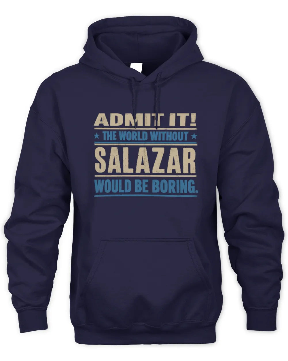 SALAZAR TP68-K2-968 – Personalized Funny Quote Apparel “The World Without NAME Would Be Boring” - Unisex Hoodie - Navy