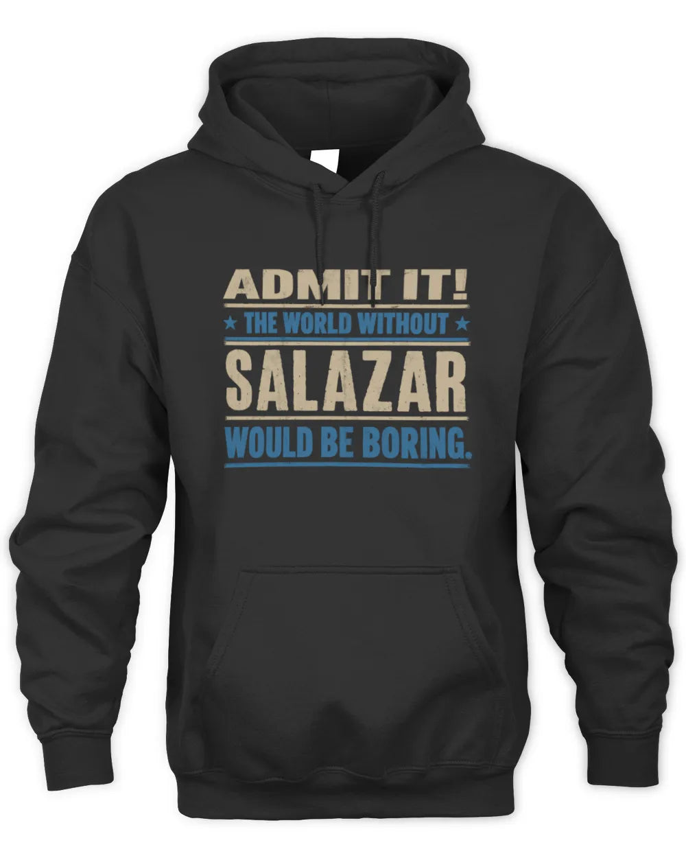 SALAZAR TP68-K2-968 – Personalized Funny Quote Apparel “The World Without NAME Would Be Boring” - Unisex Hoodie - Black