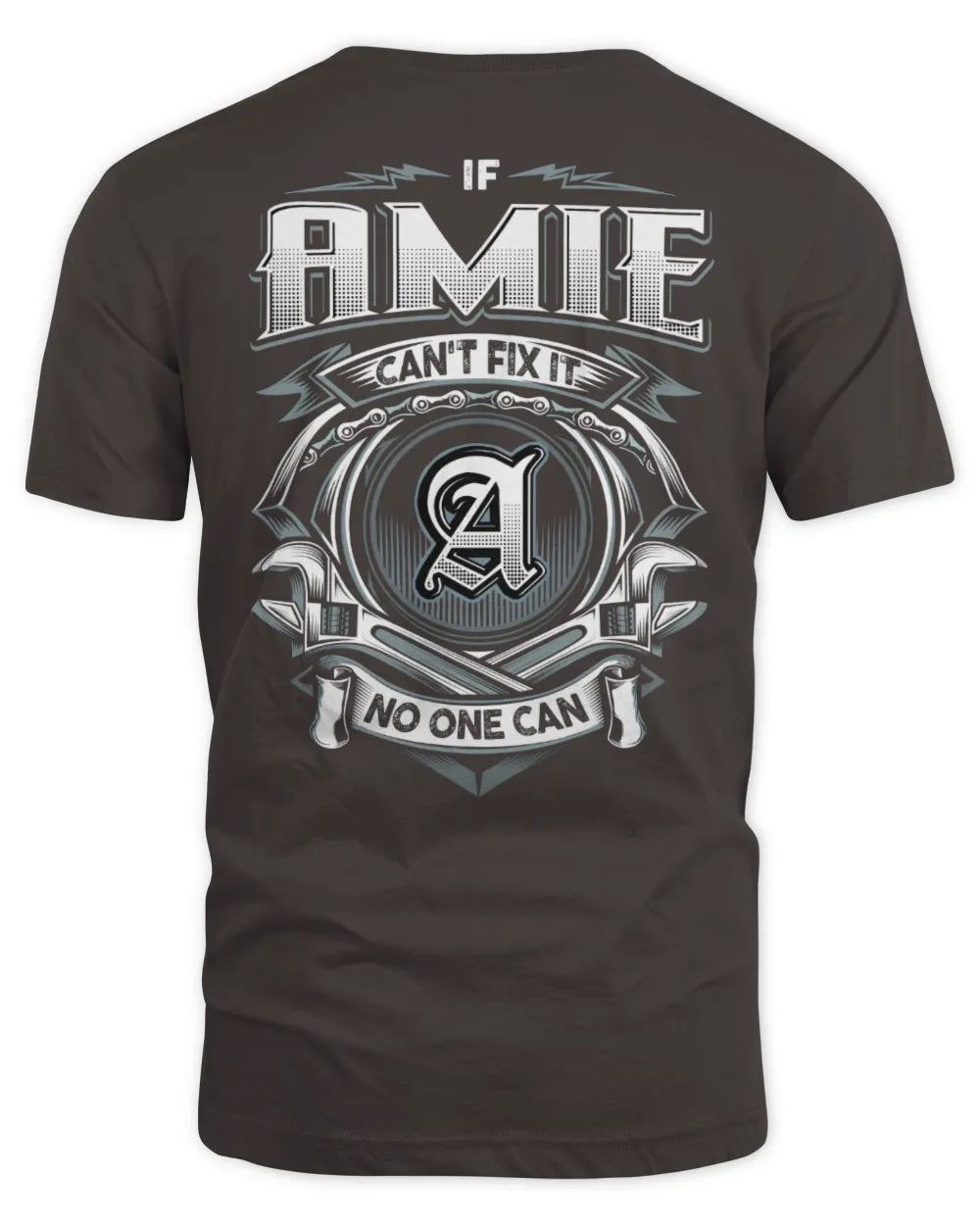 AMIE AP81-K4-626 - Personalized Ahmed Quote Apparel “If Ahmed Can't Fix It, No One Can” - Unisex Standard T-Shirt - Dark Chocolate