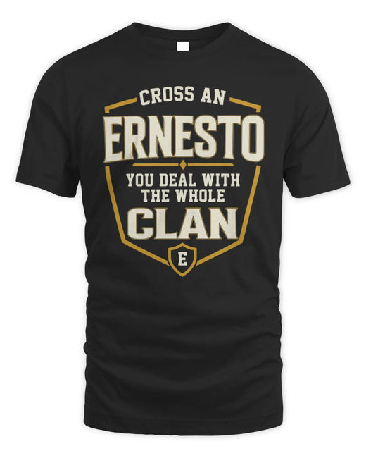 ERNESTO NT1-K008 Cross A/An NAME, You Deal With the Whole Clan | Personalized Vintage T-Shirt
