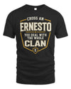 ERNESTO NT1-K008 Cross A/An NAME, You Deal With the Whole Clan | Personalized Vintage T-Shirt