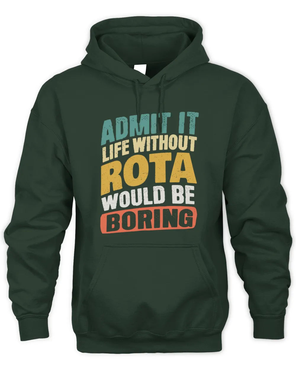 ROTA TP88-K4-229
Personalized Funny Quote Apparel “Life Without NAME Would Be Boring” - Unisex Hoodie - Forest Green