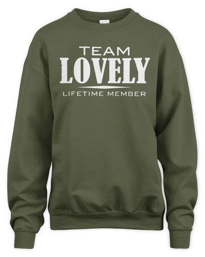 LOVELY BL62-K4-128 - Personalized “Team NAME Lifetime Member” - Unisex Sweatshirt - Military Green