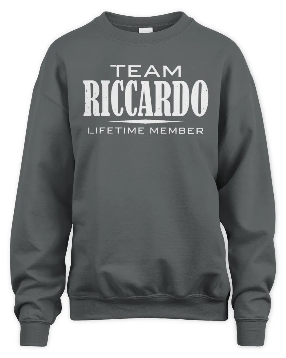 RICCARDO BL62-K4-128 - Personalized “Team NAME Lifetime Member” - Unisex Sweatshirt - Charcoal