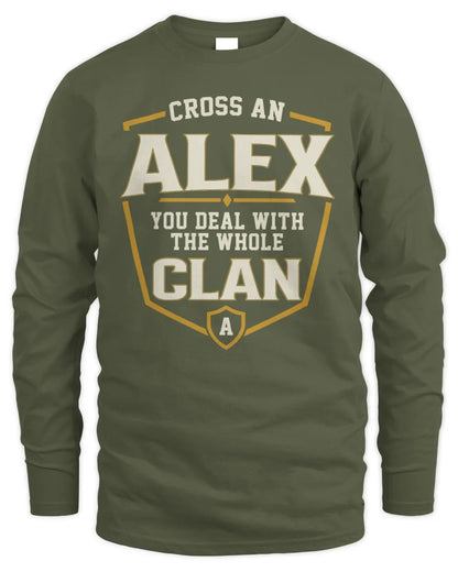 ALEX NT1-K008 Cross A/An NAME, You Deal With the Whole Clan | Personalized Vintage T-Shirt - Men's Long Sleeved T-Shirt - Military Green