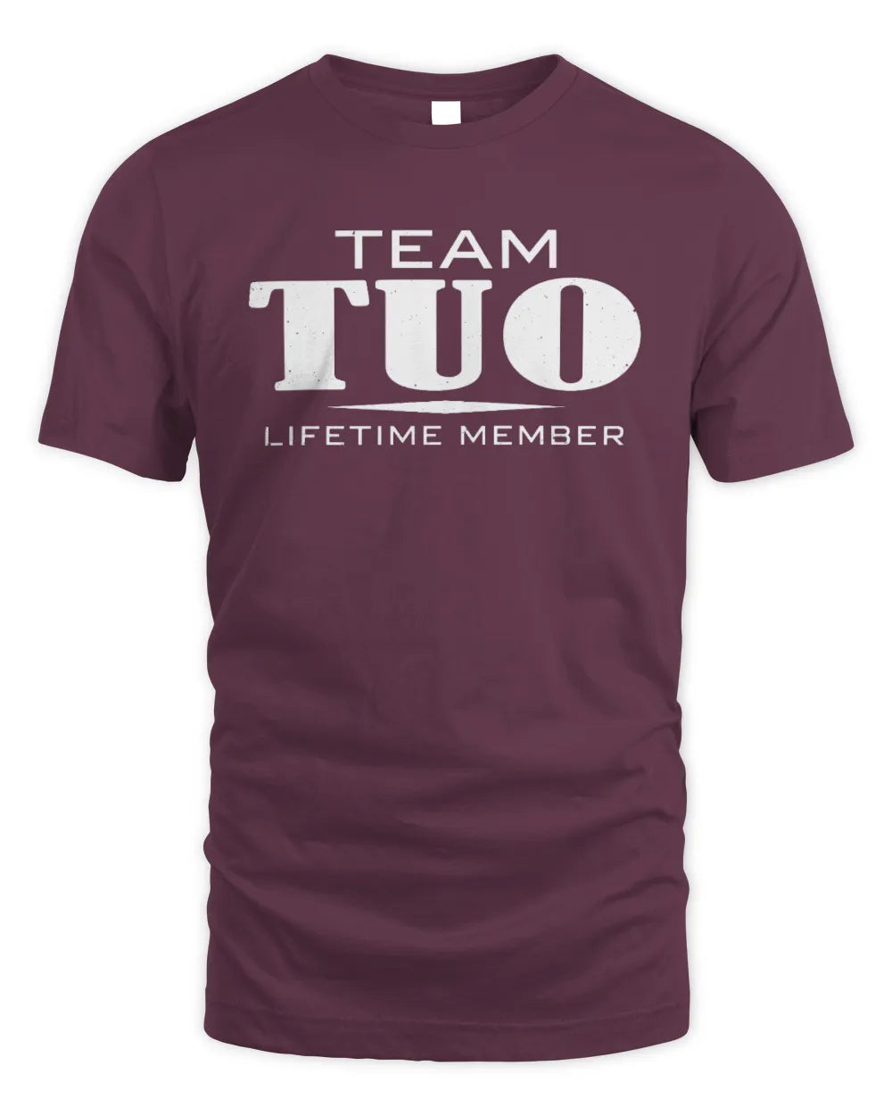 TUO BL62-K4-128 - Personalized “Team NAME Lifetime Member” - Unisex Standard T-Shirt - Maroon