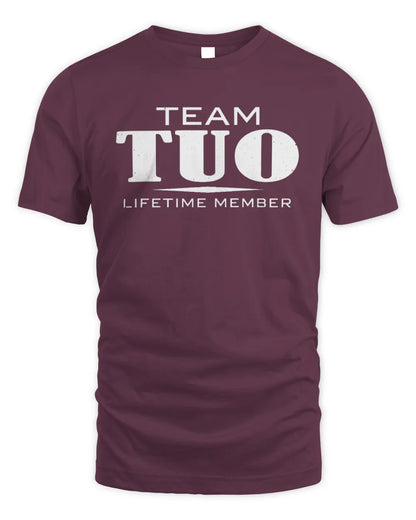TUO BL62-K4-128 - Personalized “Team NAME Lifetime Member” - Unisex Standard T-Shirt - Maroon