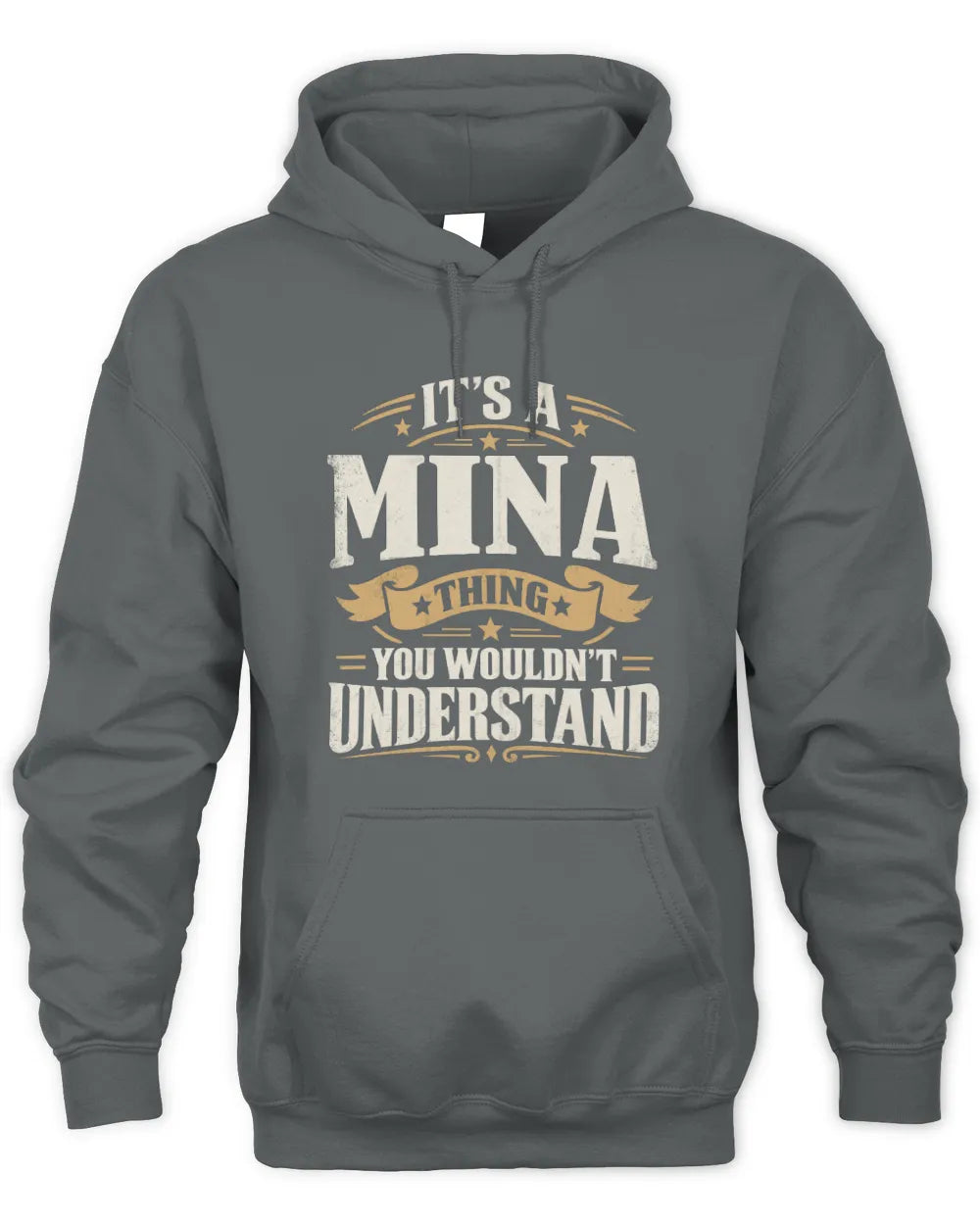 MINA P08 TH51 - Personalized “It’s a/an [NAME] Thing – You Wouldn’t Understand” Shirt - Unisex Hoodie - Charcoal