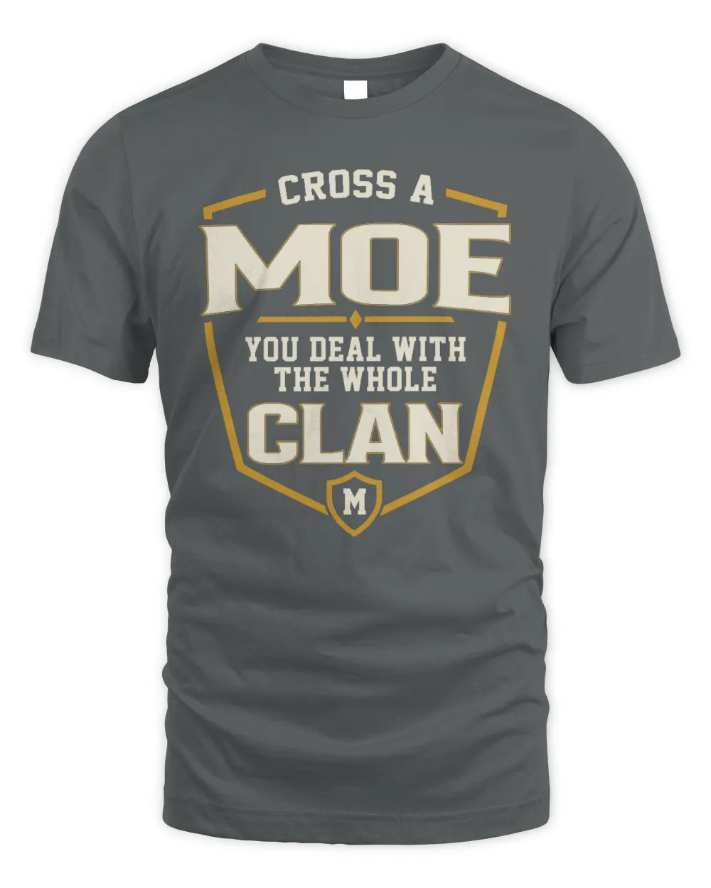 MOE NT1-K008 Cross A/An NAME, You Deal With the Whole Clan | Personalized Vintage T-Shirt - Unisex Standard T-Shirt - Charcoal