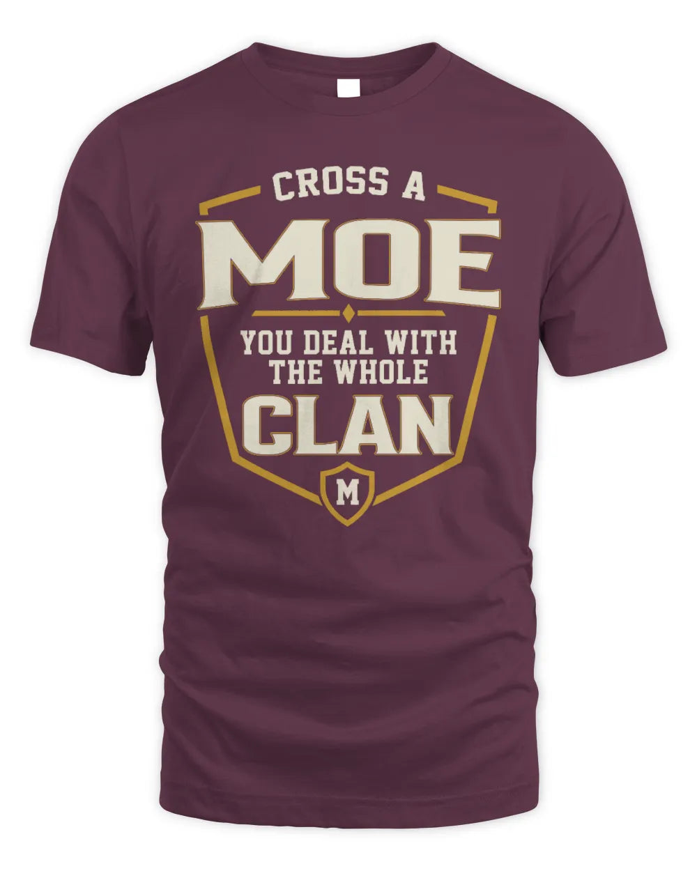 MOE NT1-K008 Cross A/An NAME, You Deal With the Whole Clan | Personalized Vintage T-Shirt - Unisex Standard T-Shirt - Maroon