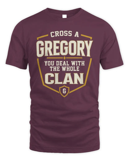 GREGORY NT1-K008 Cross A/An NAME, You Deal With the Whole Clan | Personalized Vintage T-Shirt - Unisex Standard T-Shirt - Maroon