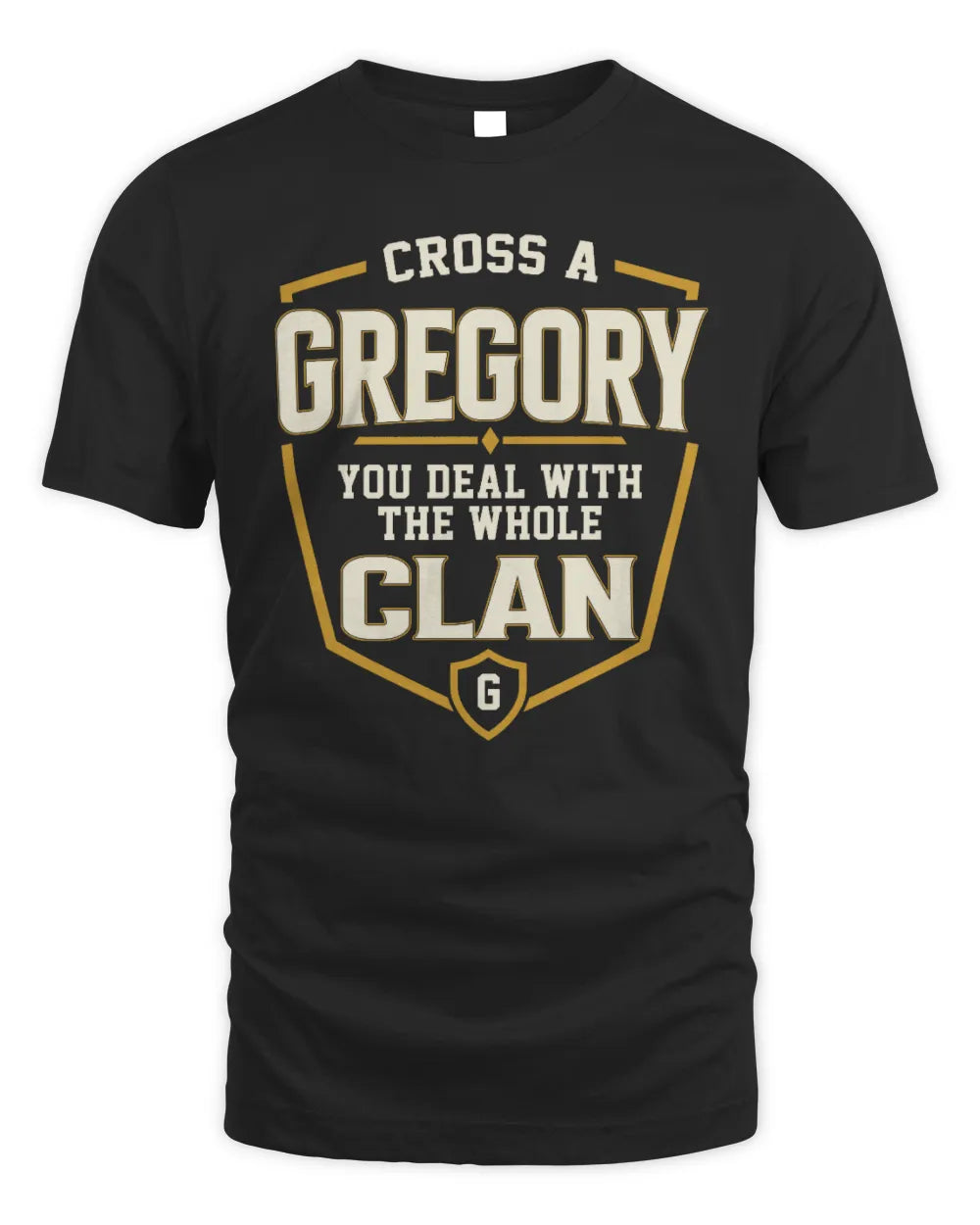 GREGORY NT1-K008 Cross A/An NAME, You Deal With the Whole Clan | Personalized Vintage T-Shirt - Unisex Standard T-Shirt - Black