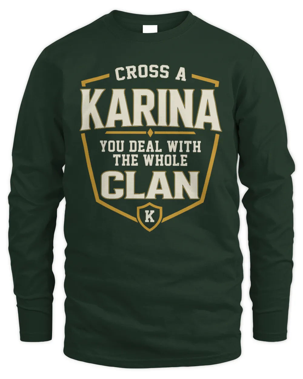 KARINA NT1-K008 Cross A/An NAME, You Deal With the Whole Clan | Personalized Vintage T-Shirt - Men's Long Sleeved T-Shirt - Forest Green