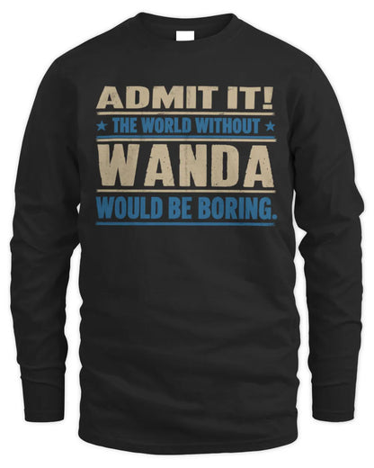 WANDA TP68-K2-968 – Personalized Funny Quote Apparel “The World Without NAME Would Be Boring” - Men's Long Sleeved T-Shirt - Black