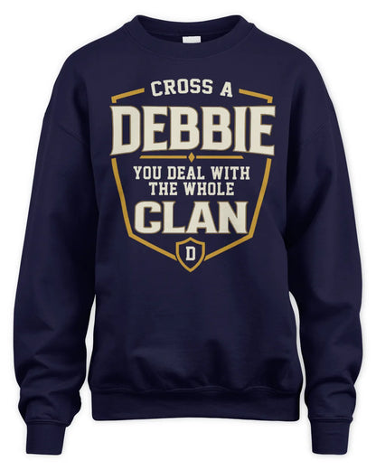 DEBBIE NT1-K008 Cross A/An NAME, You Deal With the Whole Clan | Personalized Vintage T-Shirt - Unisex Sweatshirt - Navy
