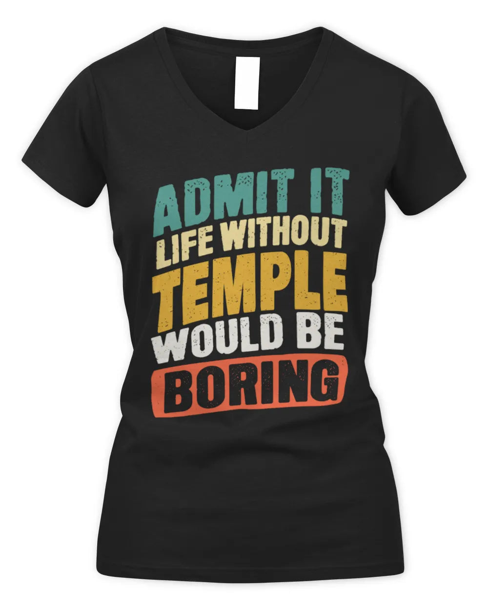TEMPLE TP88-K4-229
Personalized Funny Quote Apparel “Life Without NAME Would Be Boring” - Women's V-Neck T-Shirt - Black