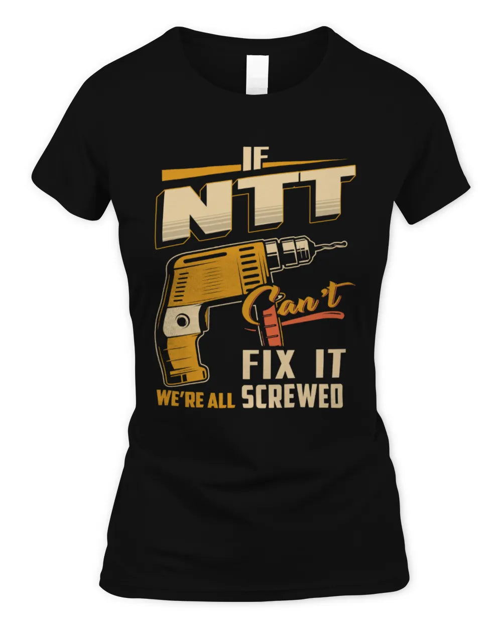 NTT TP22-K4-228 - Personalized Handyman T-Shirt “If AARON Can’t Fix It, We’re All Screwed” - Women's Standard T-Shirt - Black