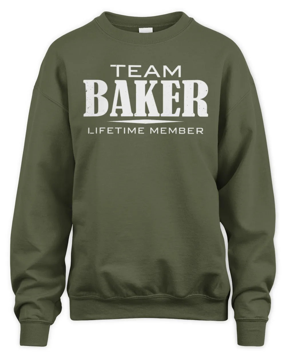 BAKER BL62-K4-128 - Personalized “Team NAME Lifetime Member” - Unisex Sweatshirt - Military Green