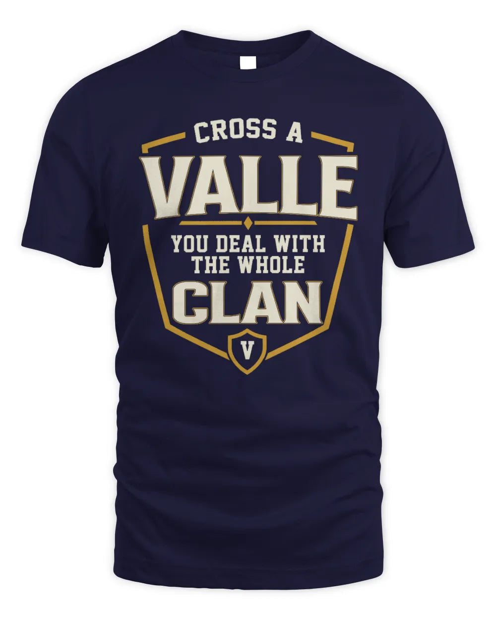 VALLE NT1-K008 Cross A/An NAME, You Deal With the Whole Clan | Personalized Vintage T-Shirt - Unisex Standard T-Shirt - Navy