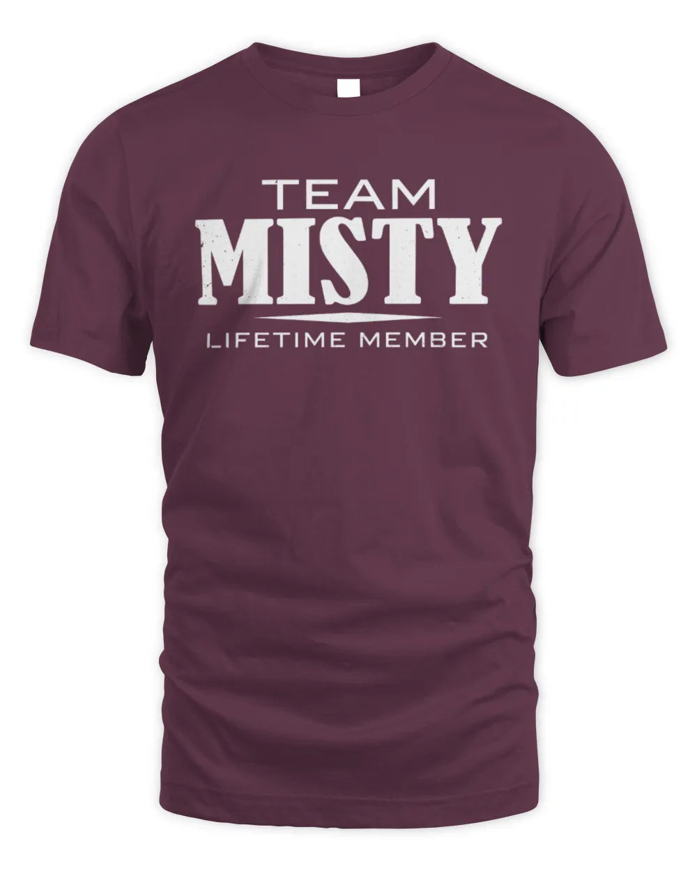 MISTY BL62-K4-128 - Personalized “Team NAME Lifetime Member” - Unisex Standard T-Shirt - Maroon