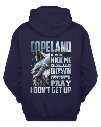 COPELAND AP62-K4-666 - Personalized Fierce Wolf Quote Apparel “If You Kick Me When I’m Down, You Better Pray I Don’t Get Up” - Unisex Hoodie - Navy