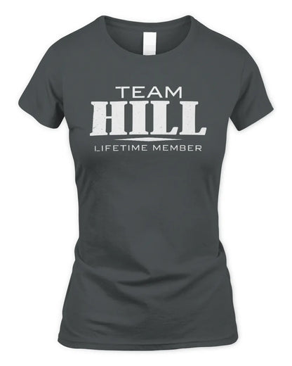 HILL BL62-K4-128 - Personalized “Team NAME Lifetime Member” - Women's Standard T-Shirt - Charcoal