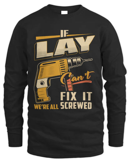 LAY TP22-K4-228 - Personalized Handyman T-Shirt “If AARON Can’t Fix It, We’re All Screwed” - Men's Long Sleeved T-Shirt - Black