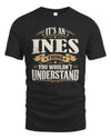 INES P08 TH51 - Personalized “It’s a/an [NAME] Thing – You Wouldn’t Understand” Shirt