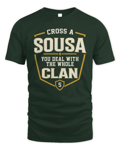 SOUSA NT1-K008 Cross A/An NAME, You Deal With the Whole Clan | Personalized Vintage T-Shirt - Unisex Standard T-Shirt - Forest Green