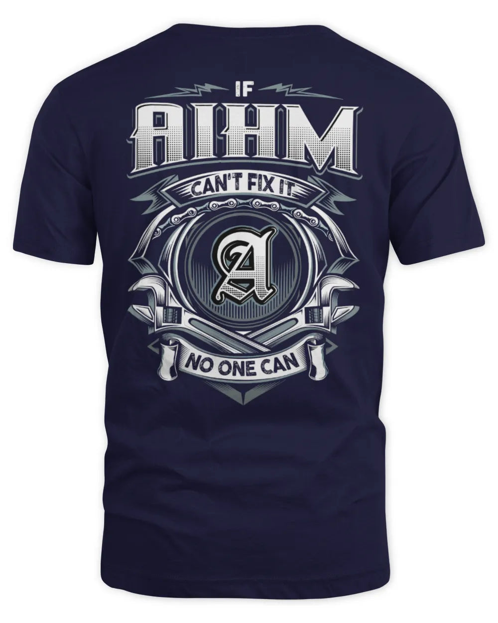 AIHM AP81-K4-626 - Personalized Ahmed Quote Apparel “If Ahmed Can't Fix It, No One Can” - Unisex Standard T-Shirt - Navy