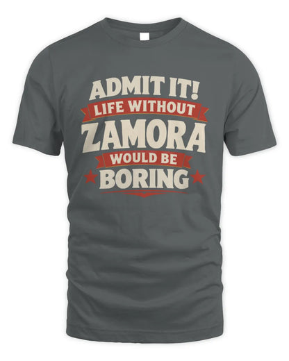 ZAMORA P4 KT003 Personalized Funny Quote Apparel “Life Without NAME Would Be Boring” - Unisex Standard T-Shirt - Charcoal