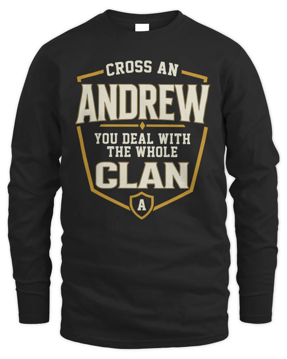 ANDREW NT1-K008 Cross A/An NAME, You Deal With the Whole Clan | Personalized Vintage T-Shirt - Men's Long Sleeved T-Shirt - Black