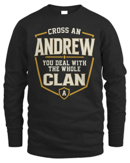 ANDREW NT1-K008 Cross A/An NAME, You Deal With the Whole Clan | Personalized Vintage T-Shirt - Men's Long Sleeved T-Shirt - Black