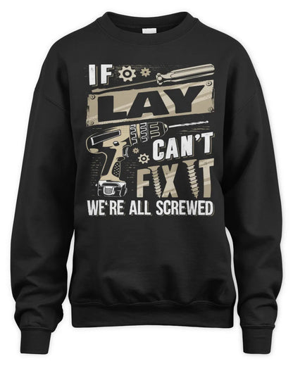 LAY TX03 P02 - Personalized Handyman Mechanic Shirt “If NAME Can’t Fix It, We’re All Screwed” - Unisex Sweatshirt - Black