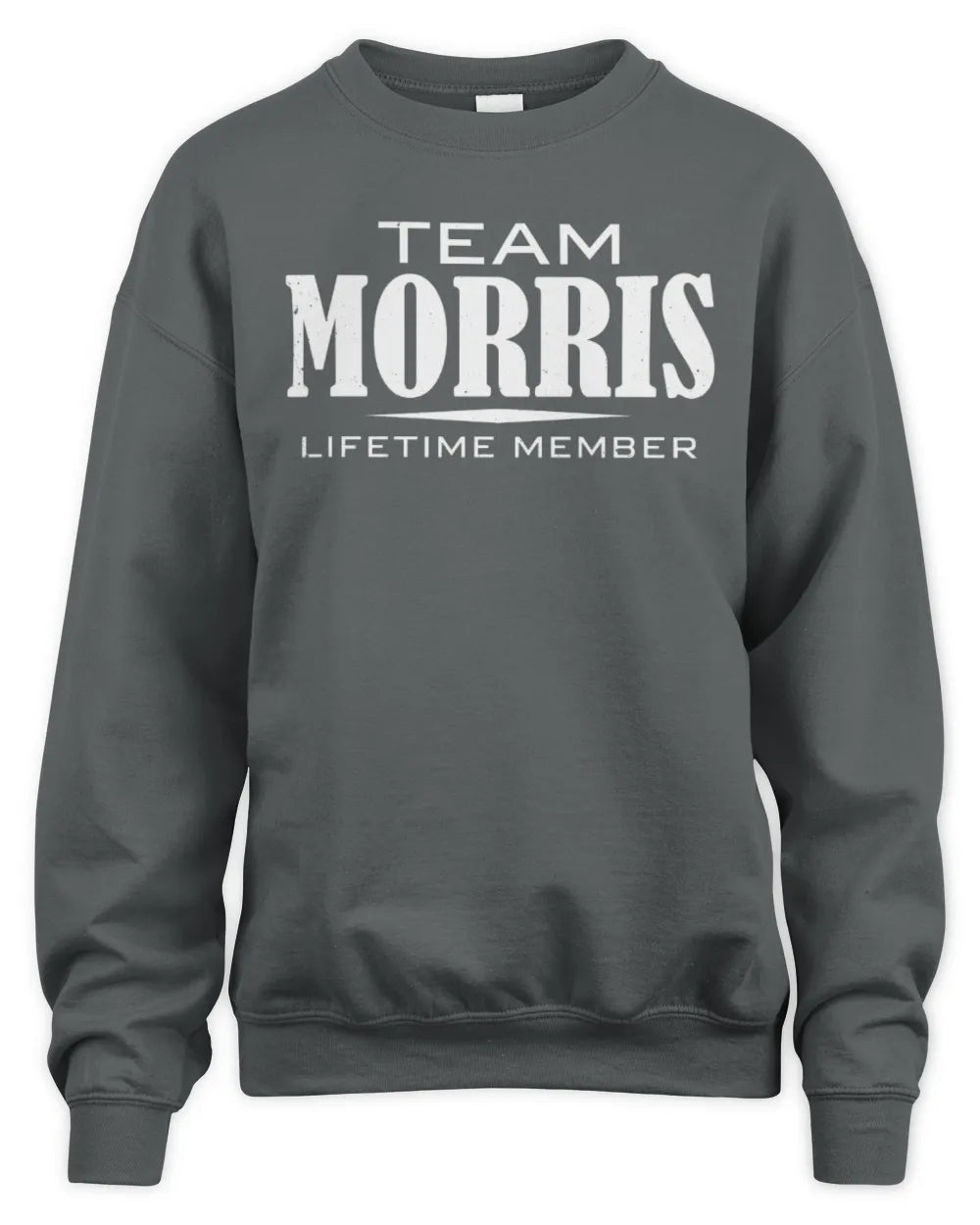 MORRIS BL62-K4-128 - Personalized “Team NAME Lifetime Member” - Unisex Sweatshirt - Charcoal