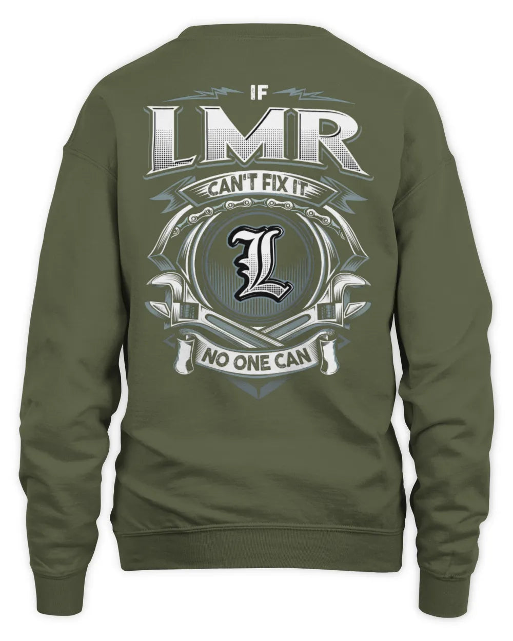 LMR AP81-K4-626 - Personalized Ahmed Quote Apparel “If Ahmed Can't Fix It, No One Can” - Unisex Sweatshirt - Military Green