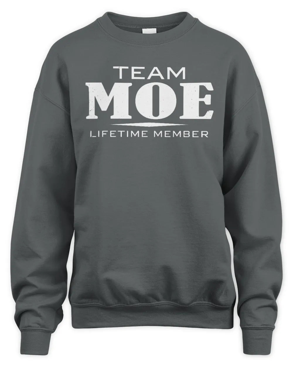 MOE BL62-K4-128 - Personalized “Team NAME Lifetime Member” - Unisex Sweatshirt - Charcoal