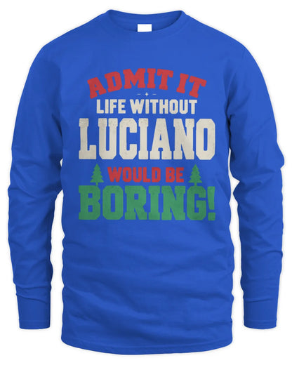 LUCIANO P5 TH08 Christmas T-Shirt – “Life Without NAME Would Be Boring” - Men's Long Sleeved T-Shirt - Royal