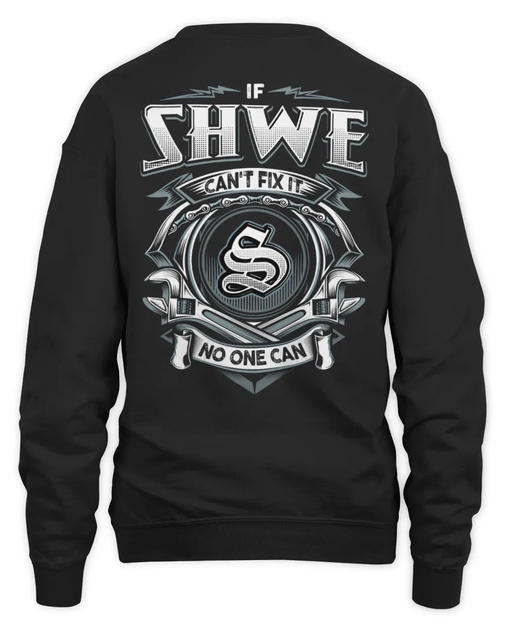 SHWE AP81-K4-626 - Personalized Ahmed Quote Apparel “If Ahmed Can't Fix It, No One Can” - Unisex Sweatshirt - Black