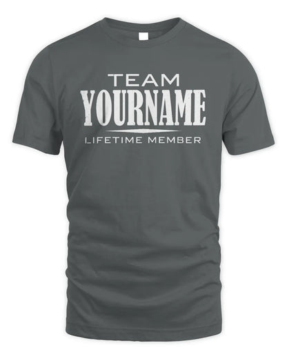 YOUR NAME BL62-K4-128 - Personalized “Team NAME Lifetime Member” - Unisex Standard T-Shirt - Charcoal